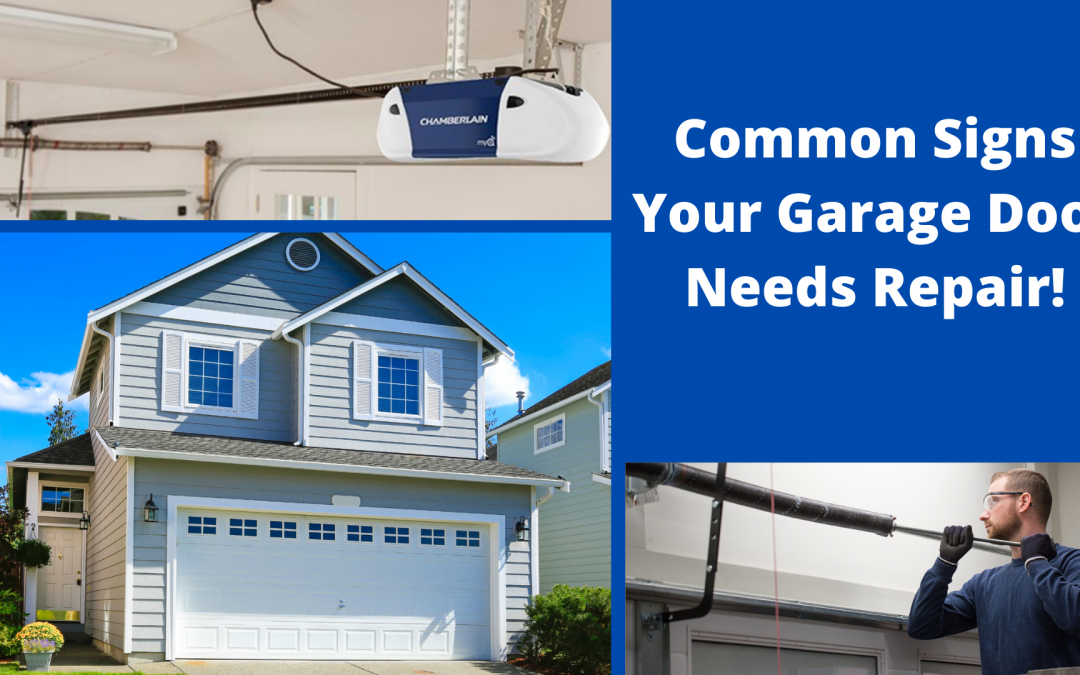 Common Signs Your Garage Door Needs Repair!